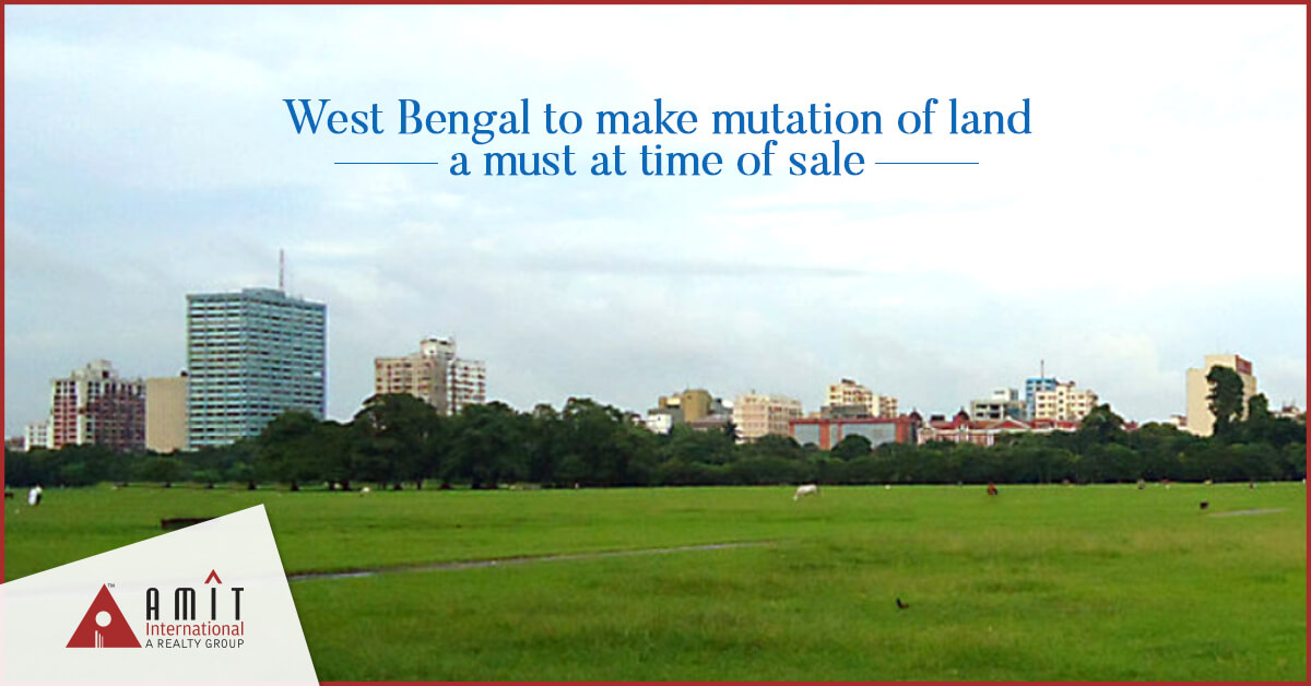West Bengal to Make Mutation of Land a Must at Time of Sale